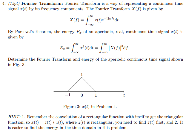 Solved 4. (15pt) Fourier Transform: Fourier Transform Is A | Chegg.com