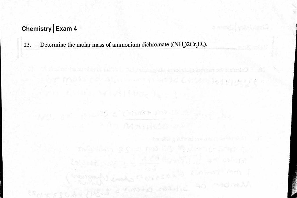 Solved Chemistry Exam 4 23 Determine The Molar Mass Of