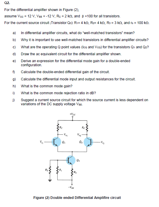 Solved Q2. For the differential amplifier shown in Figure | Chegg.com