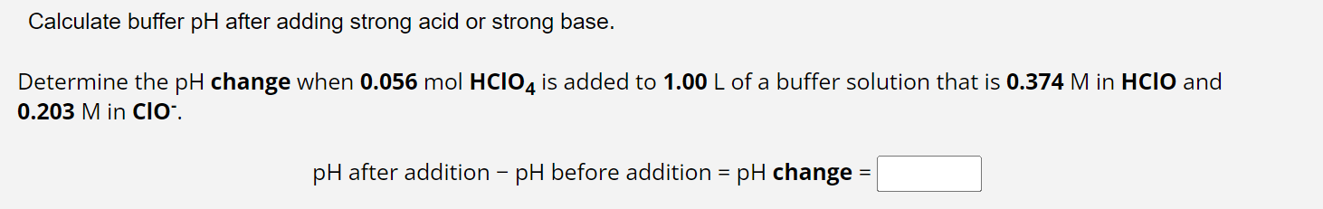 Solved Calculate buffer pH after adding strong acid or | Chegg.com