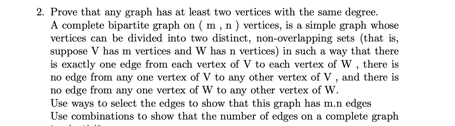 Solved 2. Prove that any graph has at least two vertices | Chegg.com