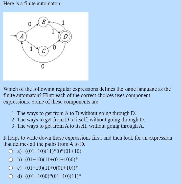 Solved - Here Is A Finite Automaton: 0 B А 1 с 0 0 Which Of | Chegg.com