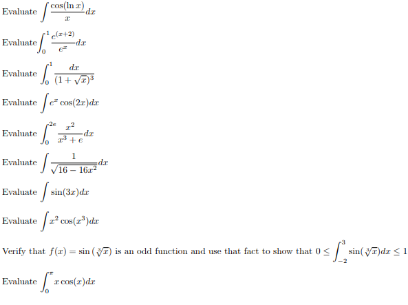 Solved Evaluate cos(lnx) ¹e(x+2) Evaluate -dx e² dx Evaluate | Chegg.com