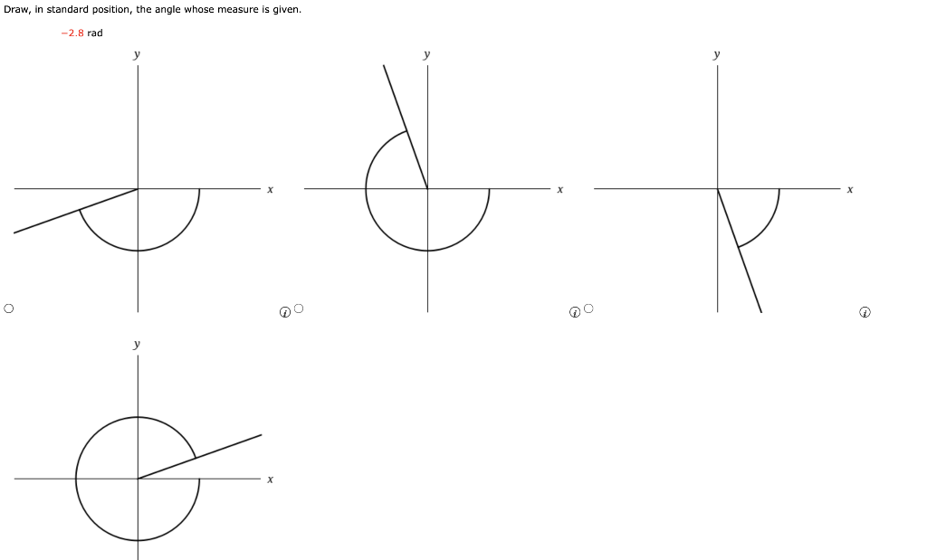 Draw, in standard position, the angle whose measure is given.