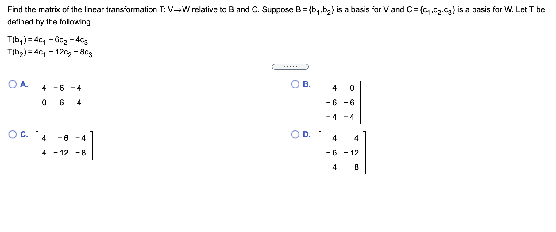 Solved Find The Matrix Of The Linear Transformation T: V™W | Chegg.com