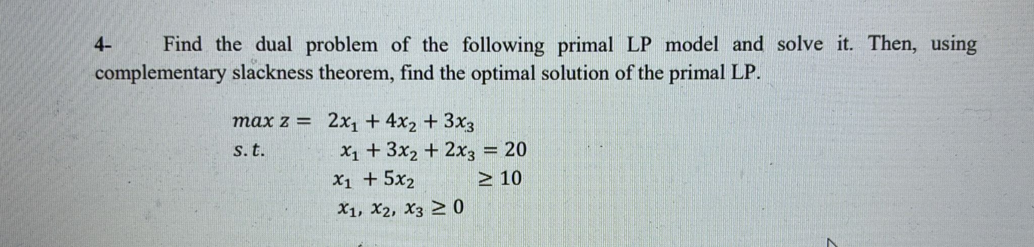 4- ﻿Find the dual problem of the following primal LP | Chegg.com