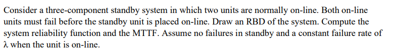 Consider A Three-component Standby System In Which | Chegg.com