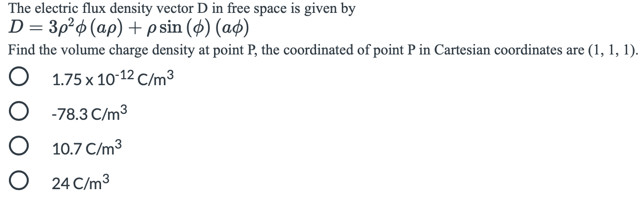 Solved The electric flux density vector D in free space is | Chegg.com