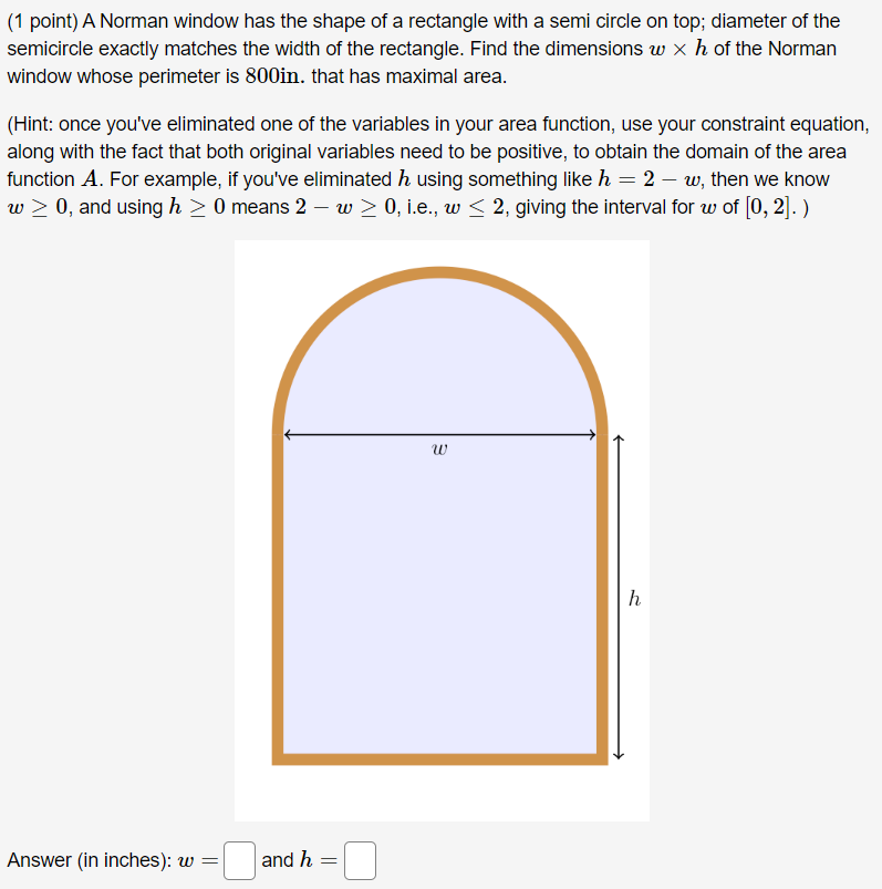 Solved (1 point) A Norman window has the shape of a | Chegg.com