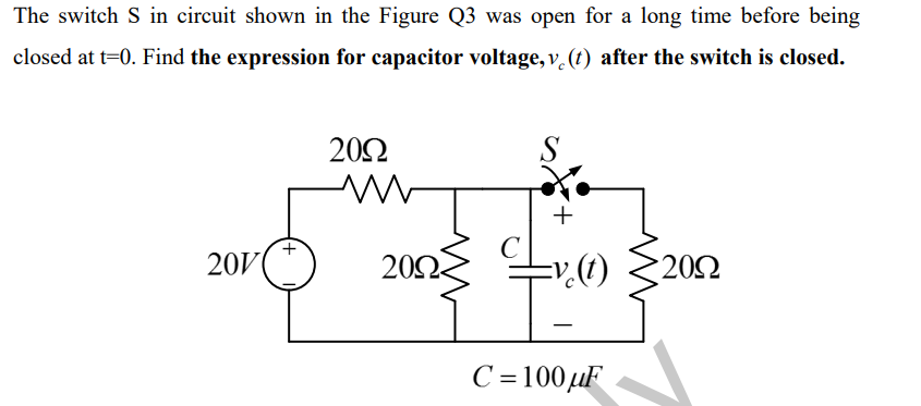 Solved The switch S in circuit shown in the Figure Q3 was | Chegg.com