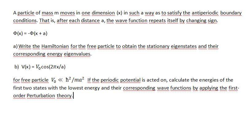 Solved A particle of mass m moves in one dimension (x) in | Chegg.com