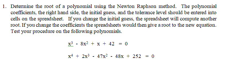 Solved 1. Determine the root of a polynomial using the | Chegg.com