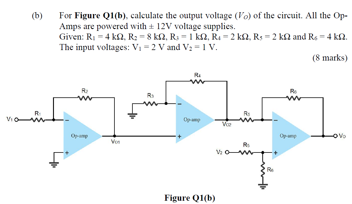 Solved (b) For Figure Q1(b), Calculate The Output Voltage | Chegg.com