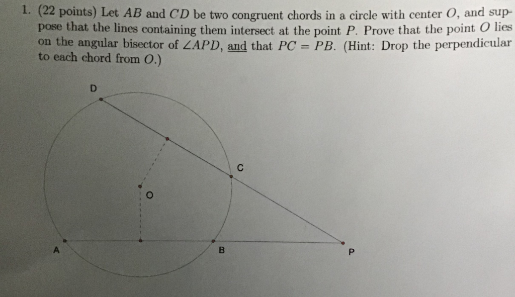 Solved 1. (22 points) Let AB and CD be two congruent chords | Chegg.com