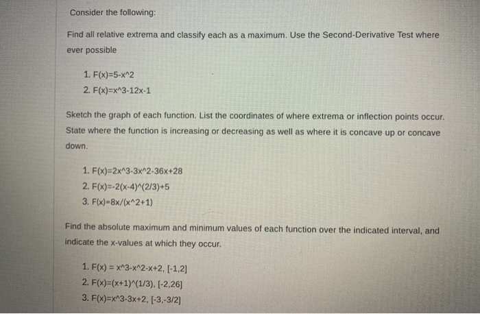 Solved Consider the following Find all relative extrema and | Chegg.com