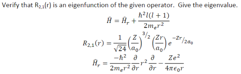 Solved Verify That R21 1 Is An Eigenfunction Of The Giv Chegg Com