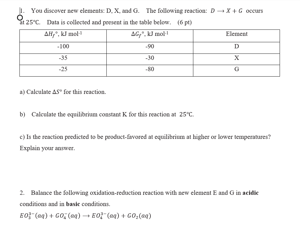 Solved 1. You discover new elements: D, X, and G. The | Chegg.com