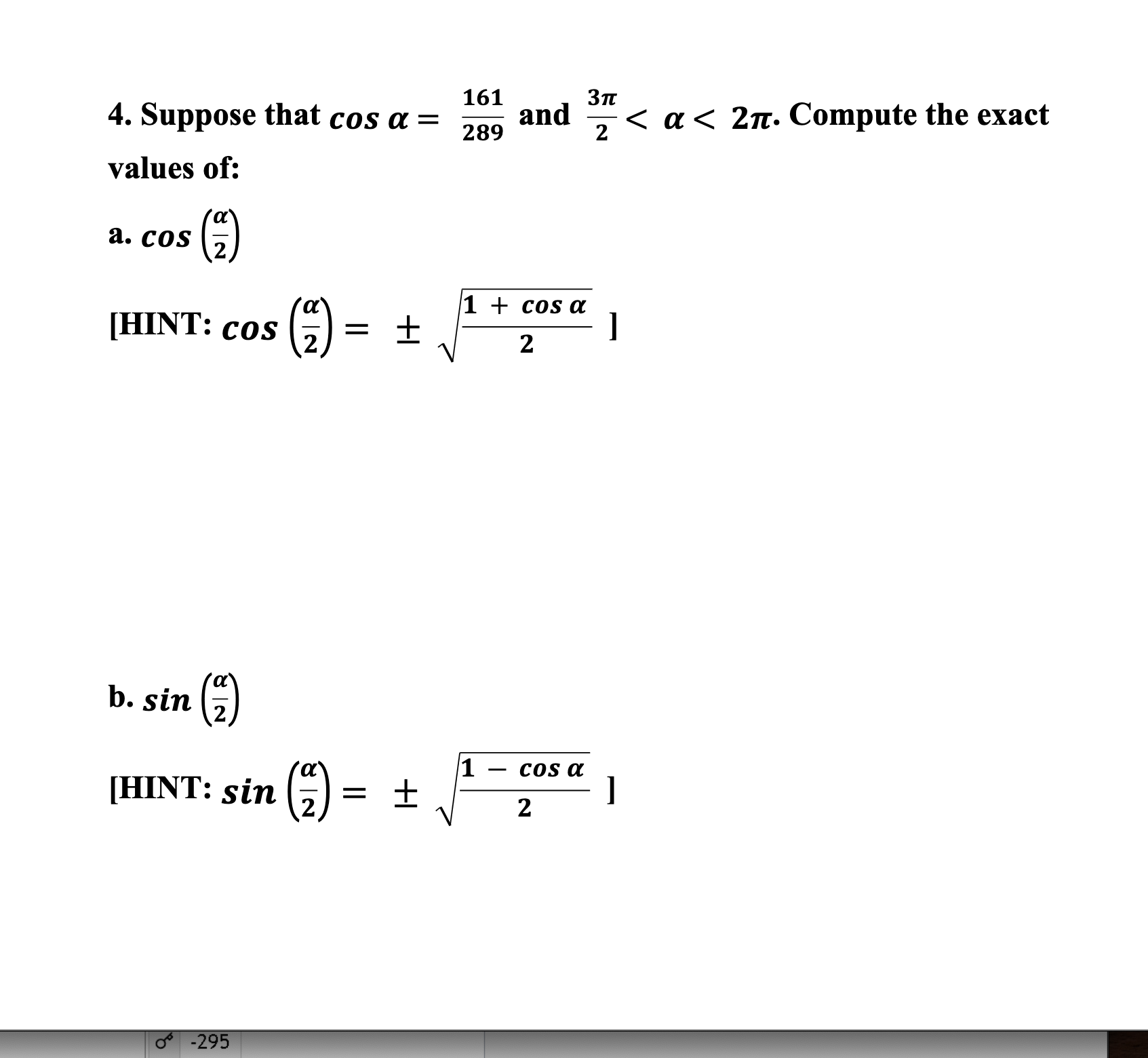 Solved 4. Suppose that cosα=289161 and 23π