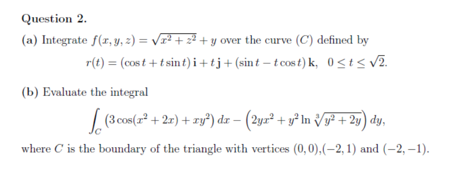 Solved Question 2 A Integrate F X Y Z V X2 Z2 Chegg Com