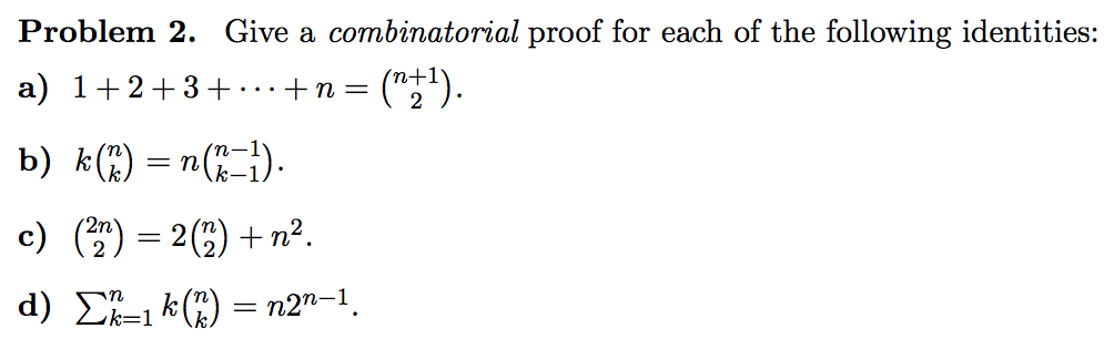 Solved Problem 2 Give A Combinatorial Proof For Each Of The Chegg Solved Problem 2 Give A Combinatorial Proof For Each Of The Chegg