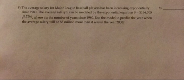 Solved 8) The average salary for Major League Baseball | Chegg.com