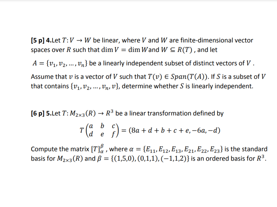 Solved 5 P 4 Let T V W Be Linear Where V And W Are F Chegg Com