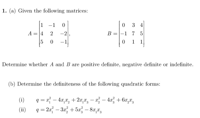 Solved 1. (a) Given The Following Matrices: 1-1 0 A=14 2-2 5 | Chegg.com