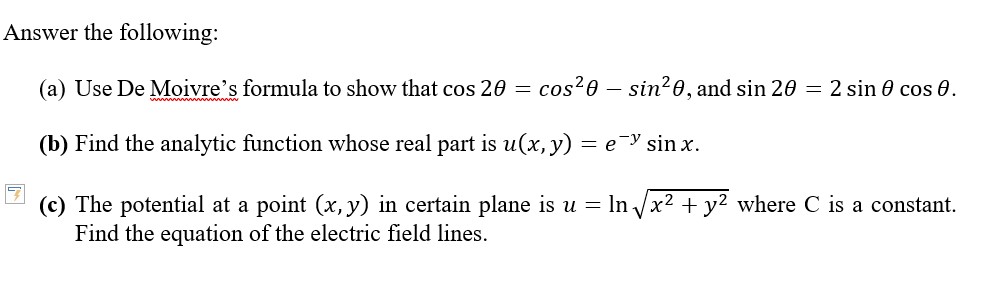 Solved Answer The Following A Use De Moivres Formula To 1357