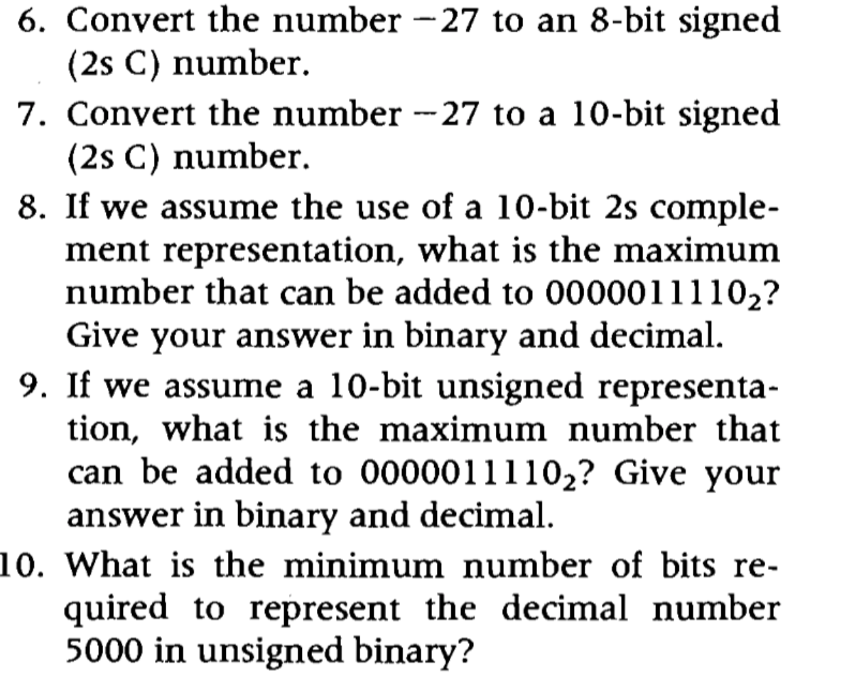 Solved 6. Convert the number – 27 to an 8-bit signed (2s C) | Chegg.com