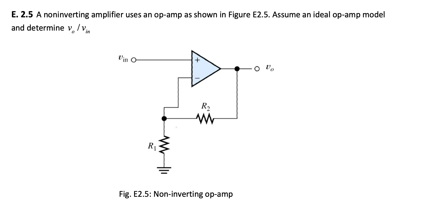 Solved E. 2.5 A noninverting amplifier uses an opamp as
