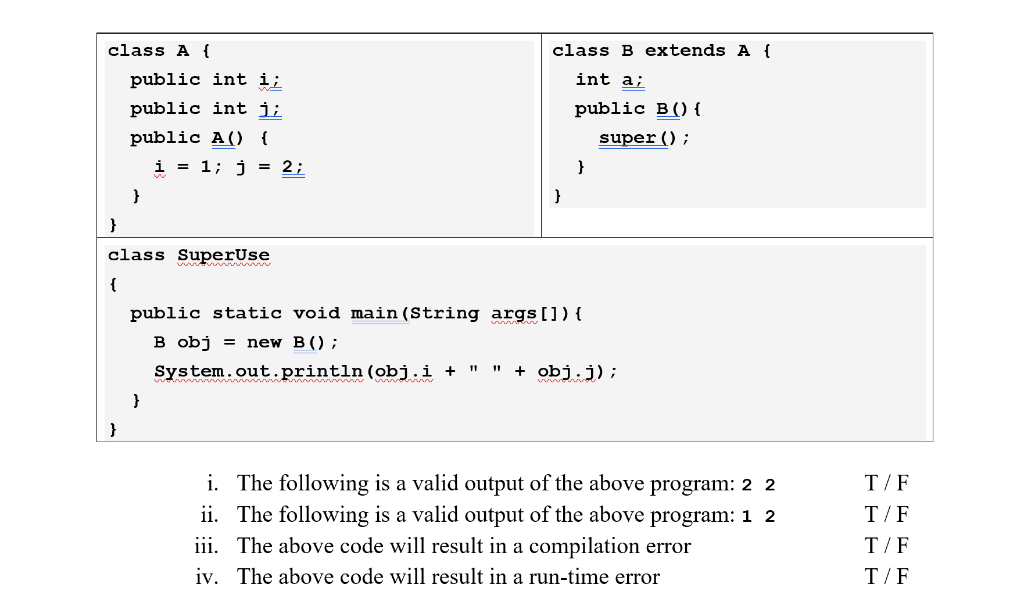 Solved class B extends A { int a; class A { public int i; | Chegg.com