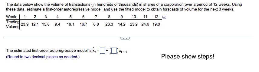 Solved The data below show the volume of transactions (in | Chegg.com