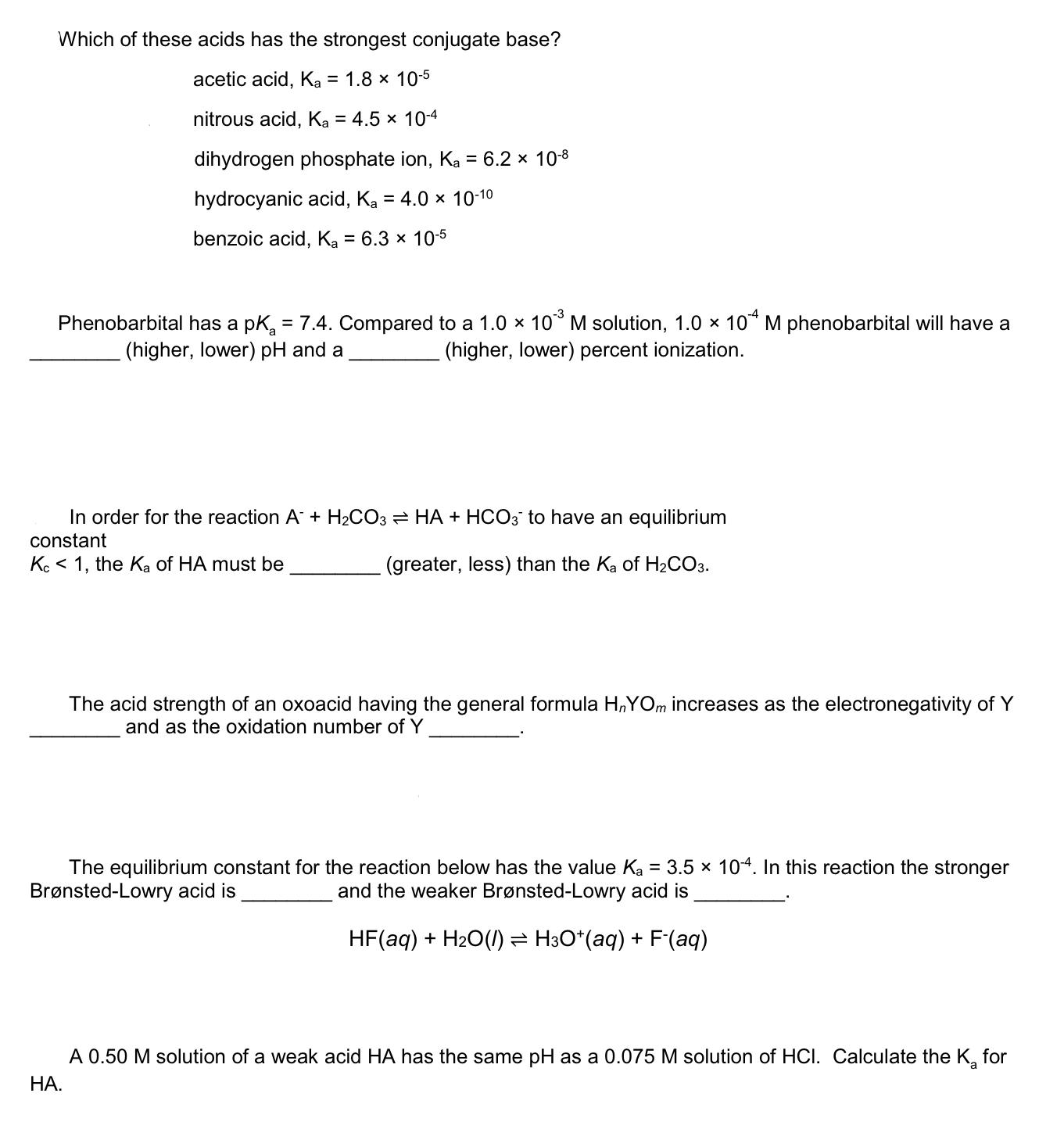 Solved Which Of These Acids Has The Strongest Conjugate 