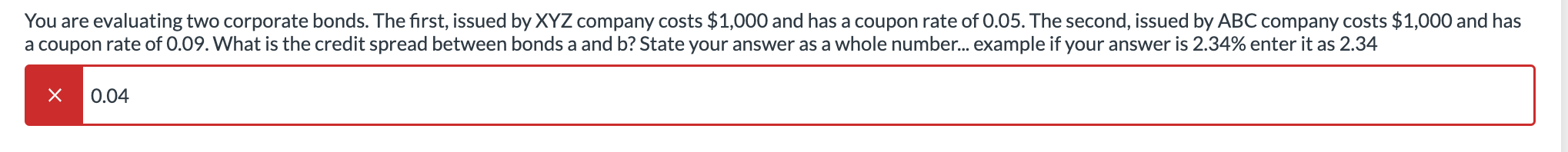 Solved You Are Evaluating Two Corporate Bonds. The First, | Chegg.com