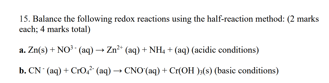 Solved Balance the following redox reactions using the | Chegg.com