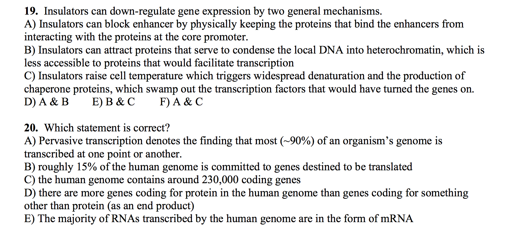 Solved 19. Insulators can down-regulate gene expression by | Chegg.com ...