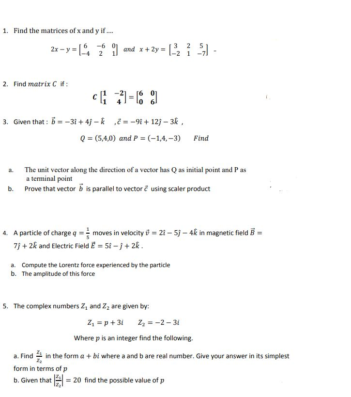 Solved 1 Find The Matrices Of X And Y If 2x Y L Chegg Com