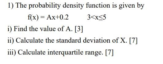 Solved 1) The probability density function is given by f(x) | Chegg.com