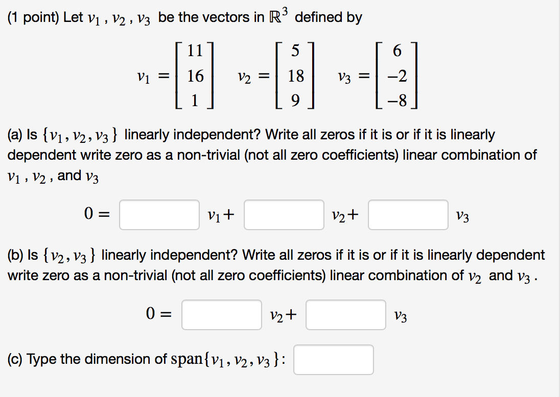 Solved (1 Point) Let V1 , V2, V3 Be The Vectors In R3 | Chegg.Com