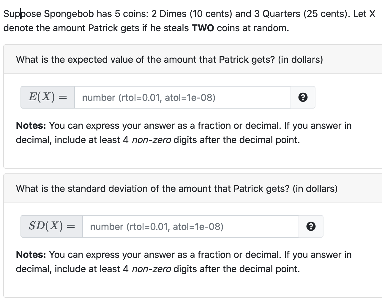 Solved Suppose Spongebob has 5 coins: 2 Dimes (10 cents) and | Chegg.com