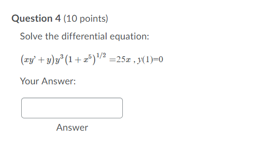 Solved Question 4 (10 points) Solve the differential | Chegg.com