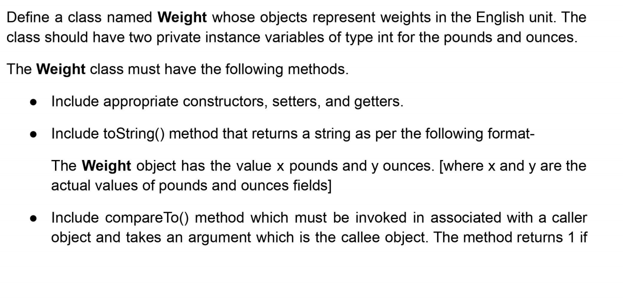Solved Define a class named Weight whose objects represent | Chegg.com