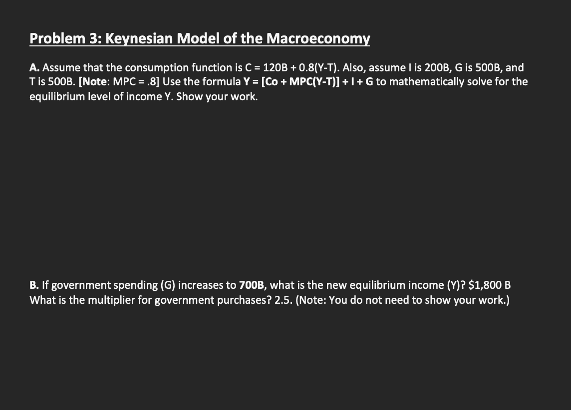 Solved Problem 3: Keynesian Model Of The Macroeconomy A. | Chegg.com