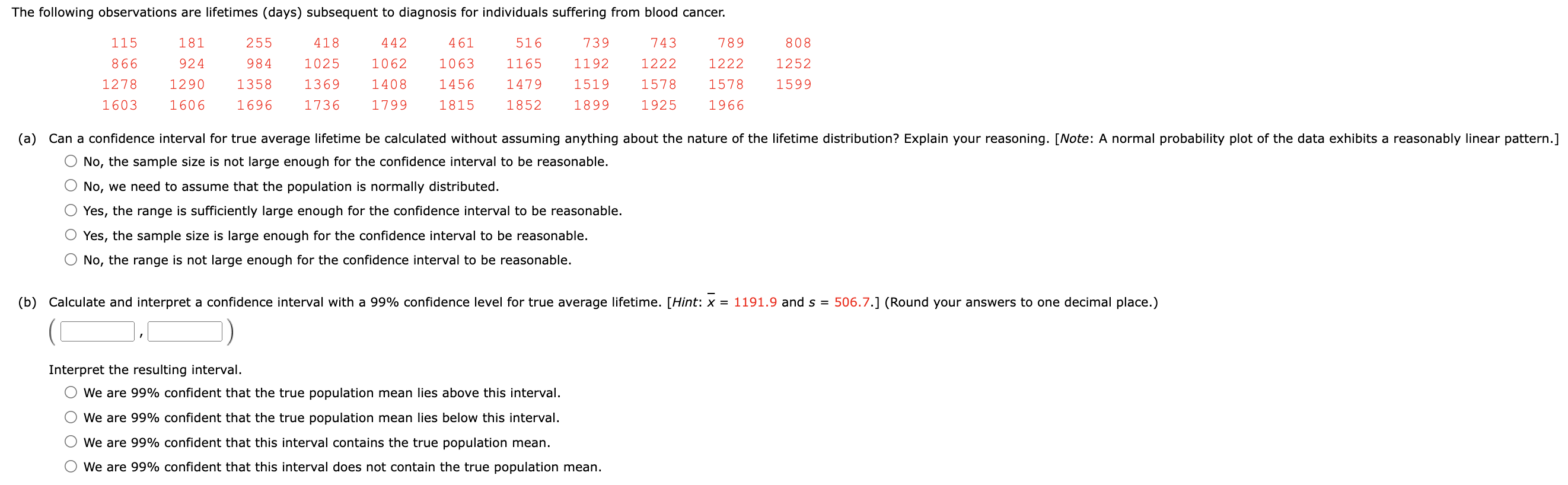 Solved No, the sample size is not large enough for the