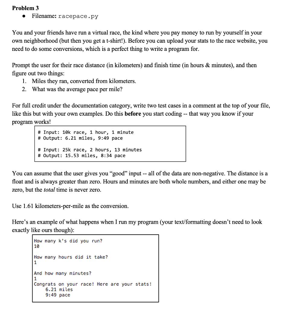 Solved Problem 3 Filename: racepace.py . You and your | Chegg.com
