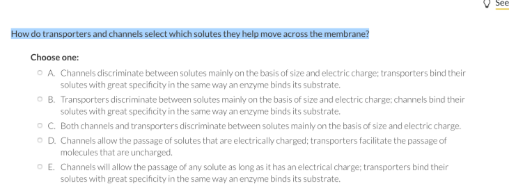 Solved See How Do Transporters And Channels Select Which Chegg