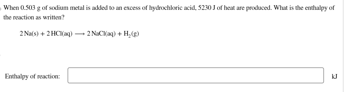 Solved When 0.503 g of sodium metal is added to an excess of | Chegg.com