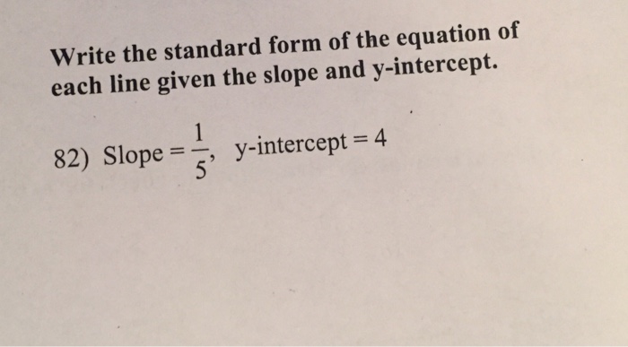 how to write standard form given slope and y intercept