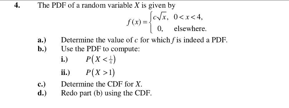 Solved 4.The PDF of a random variable X is given by c x, | Chegg.com
