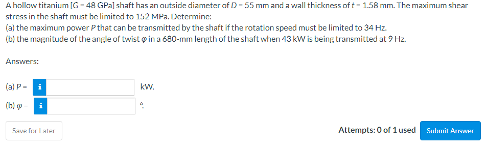 Solved A hollow titanium [ G=48GPa ] shaft has an outside | Chegg.com